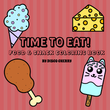 Load image into Gallery viewer, Time to Eat! Food and Snack Coloring Book (Physical Copy)
